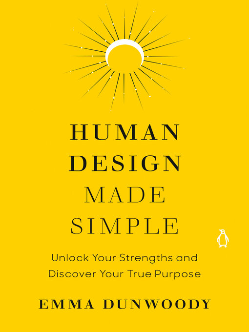 Title details for Human Design Made Simple by Emma Dunwoody - Available